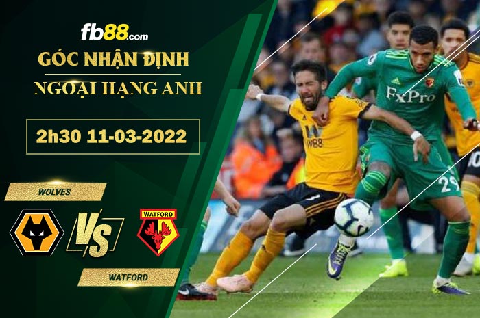 Fb88 soi kèo trận đấu Wolves vs Watford
