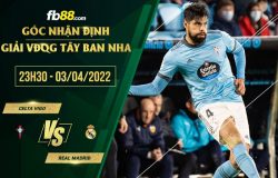 fb88-soi kèo Celta Vigo vs Real Madrid