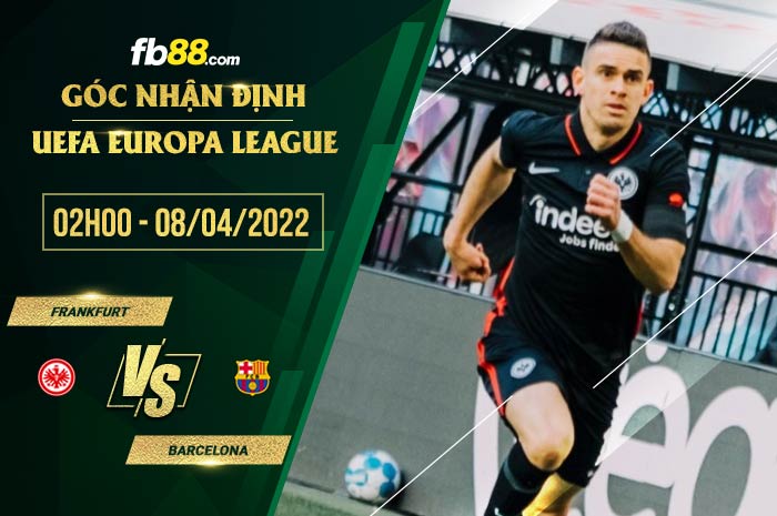 fb88-soi kèo Eintracht Frankfurt vs Barcelona