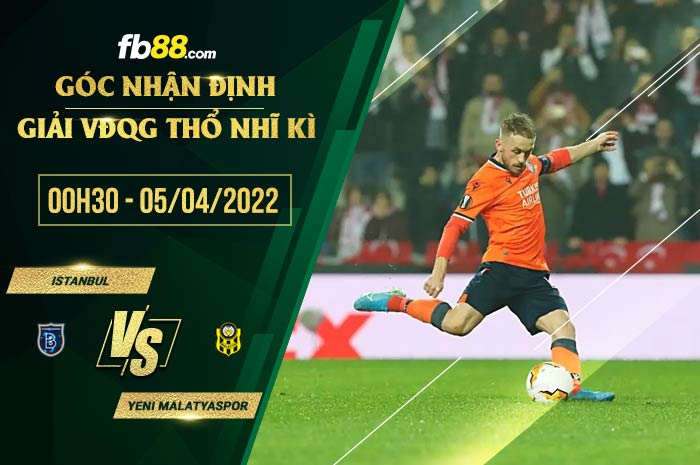 fb88-soi kèo Istanbul Basaksehir vs Yeni Malatyaspor