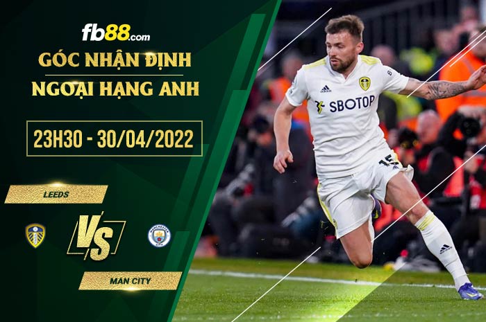 fb88-soi kèo Leeds vs Man City
