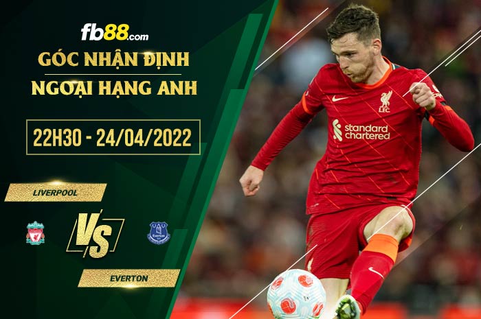 fb88-chi tiết kèo trận đấu Liverpool vs Everton
