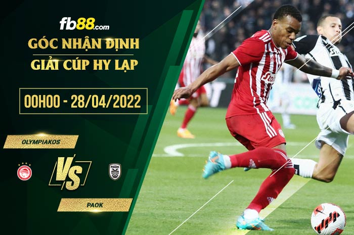 Soi kèo Olympiakos vs PAOK 0h00 ngày 28/4/2022