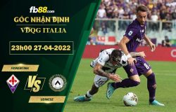 Fb88 soi kèo trận đấu Fiorentina vs Udinese
