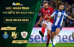 Fb88 soi kèo trận đấu Porto vs Santa Clara