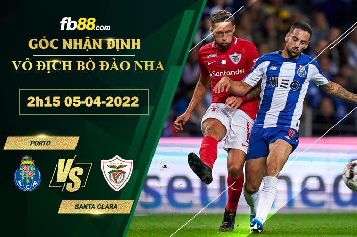 Fb88 soi kèo trận đấu Porto vs Santa Clara