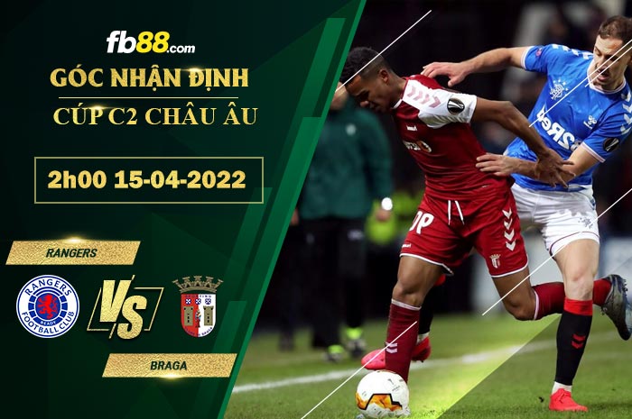 Fb88 soi kèo trận đấu Rangers vs Braga