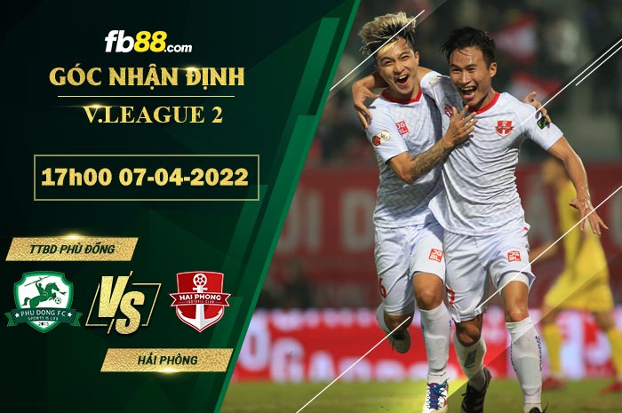 Fb88 soi kèo trận đấu TTBD Phù Đổng vs Hải Phòng