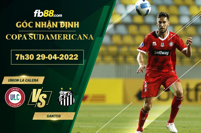 Soi kèo Union La Calera vs Santos 7h30 ngày 29/4/2022 Soi kèo Union La Calera vs Santos 7h30 ngày 29/4/2022