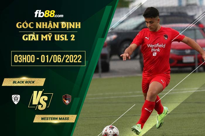 Soi kèo Black Rock vs Western Mass 2h00 ngày 1/6/2022 Soi kèo Black Rock vs Western Mass 2h00 ngày 1/6/2022
