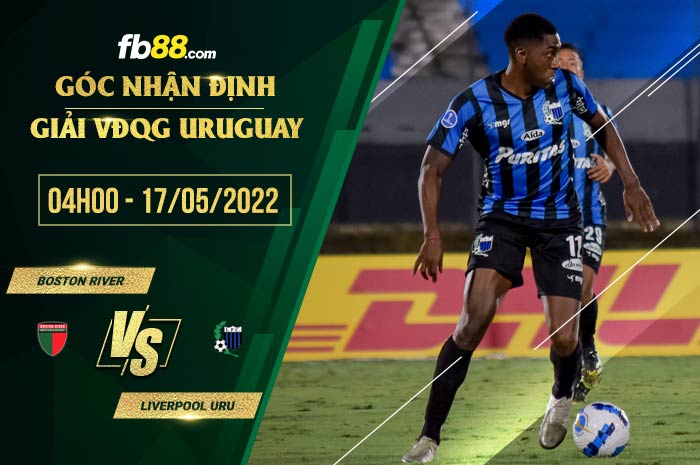 fb88-soi kèo Boston River vs Liverpool Montevideo