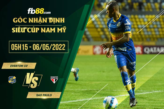 Soi kèo Everton CD vs Sao Paulo 5h15 ngày 6/5/2022 Soi kèo Everton CD vs Sao Paulo 5h15 ngày 6/5/2022