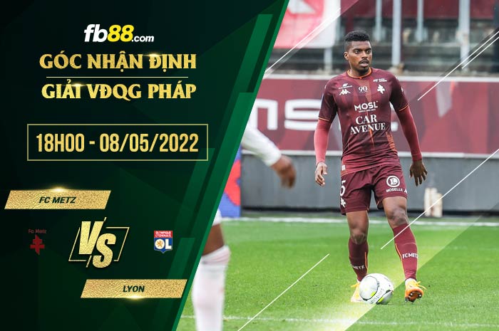 fb88-bảng kèo trận đấu FC Metz vs Lyon