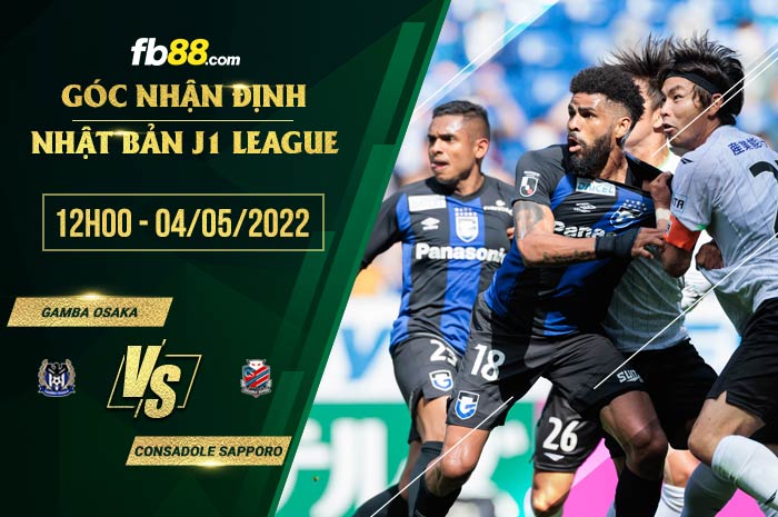 Soi kèo Gamba Osaka vs Consadole Sapporo 12h00 ngày 4/5/2022 Soi kèo Gamba Osaka vs Consadole Sapporo 12h00 ngày 4/5/2022