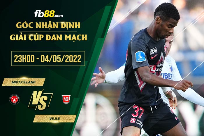 Soi kèo Midtjylland vs Vejle 23h00 ngày 4/5/2022 Soi kèo Midtjylland vs Vejle 23h00 ngày 4/5/2022
