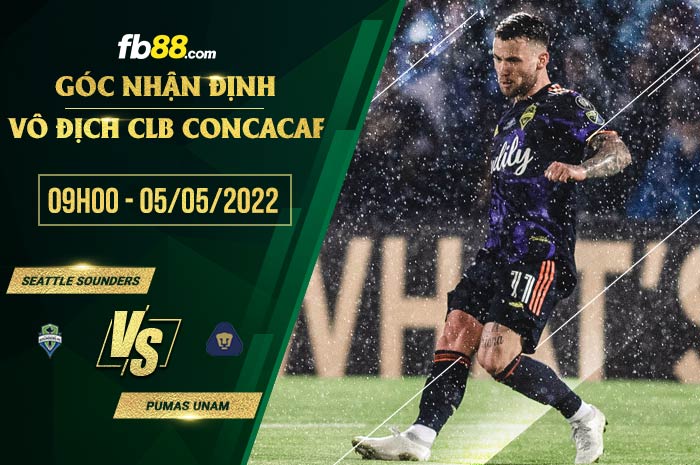 Soi kèo Seattle Sounders vs Pumas UNAM 9h00 ngày 5/5/2022