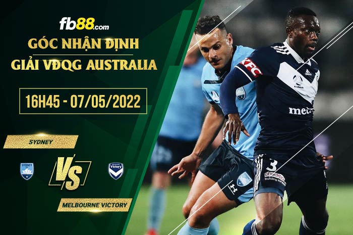 Soi kèo Sydney vs Melbourne Victory 16h45 ngày 7/5/2022
