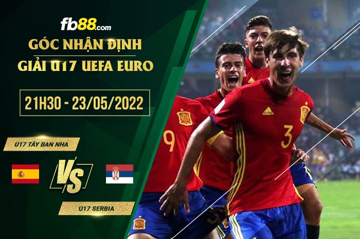 fb88-soi kèo U17 Tay Ban Nha vs U17 Serbia
