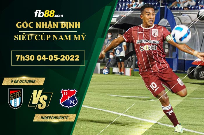 Soi kèo 9 de Octubre vs Independiente Medellin 7h30 ngày 4/5/2022