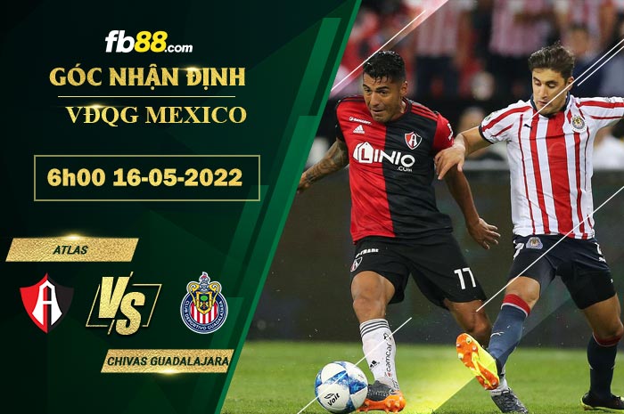 Fb88 soi kèo trận đấu Atlas vs Chivas Guadalajara