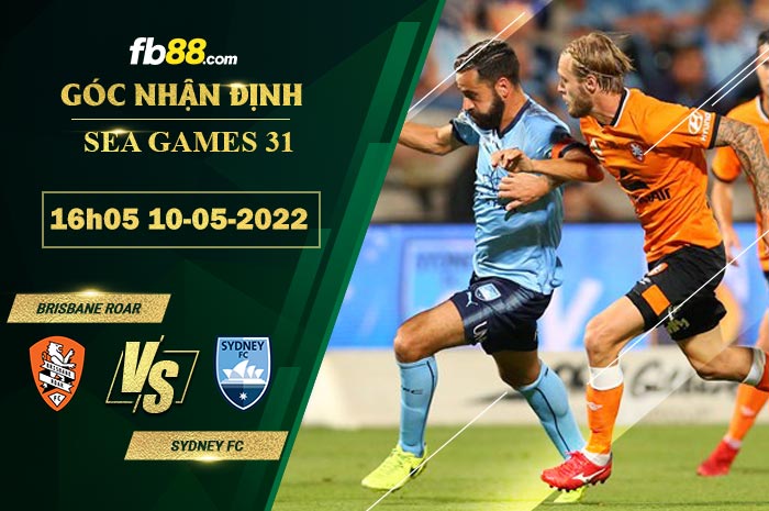 Soi kèo Brisbane Roar vs Sydney FC 16h05 ngày 10/5/2022 Soi kèo Brisbane Roar vs Sydney FC 16h05 ngày 10/5/2022