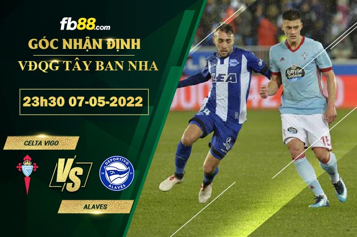Soi kèo Celta Vigo vs Alaves 23h30 ngày 7/5/2022