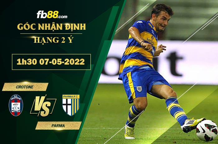 Soi kèo Crotone vs Parma 1h30 ngày 7/5/2022 Soi kèo Crotone vs Parma 1h30 ngày 7/5/2022