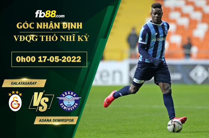 Fb88 soi kèo trận đấu Galatasaray vs Adana Demirspor