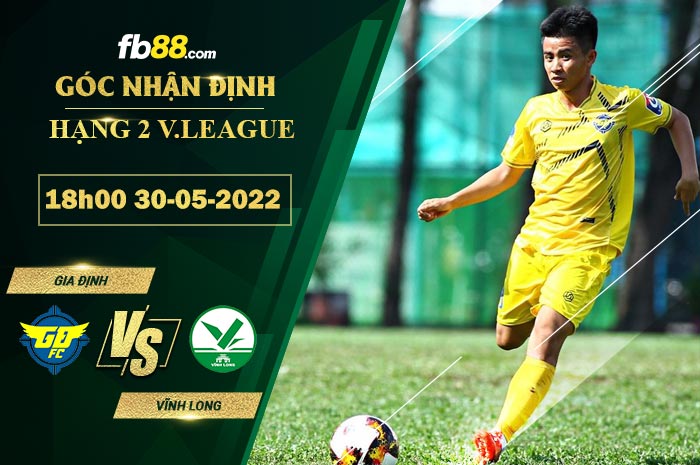 Fb88 soi kèo trận đấu Gia Dinh vs Vinh Long