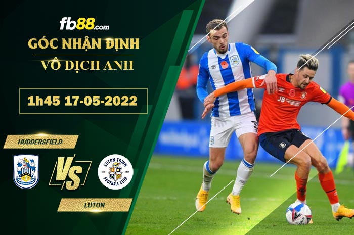 Fb88 soi kèo trận đấu Huddersfield vs Luton