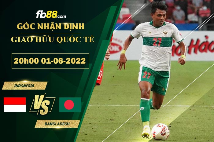Fb88 soi kèo trận đấu Indonesia vs Bangladesh
