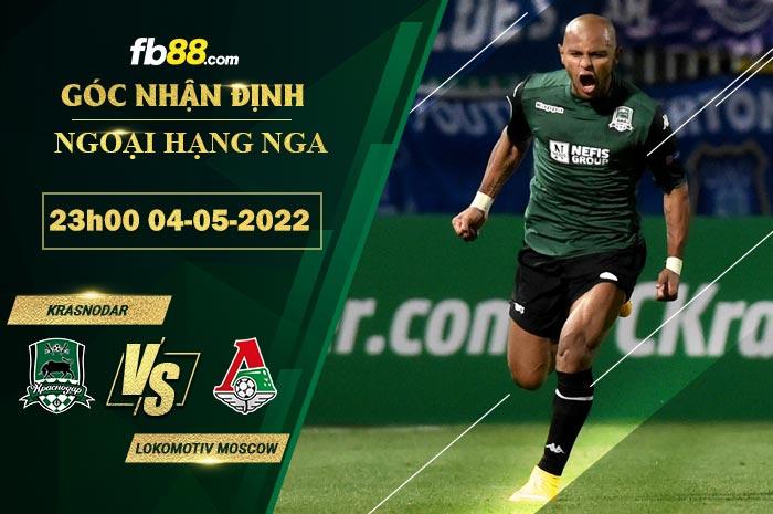 Soi kèo Krasnodar vs Lokomotiv Moscow 23h00 ngày 4/5/2022 Soi kèo Krasnodar vs Lokomotiv Moscow 23h00 ngày 4/5/2022