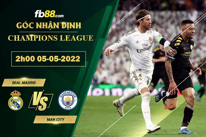 Soi kèo Real Madrid vs Man City 2h00 ngày 5/5/2022