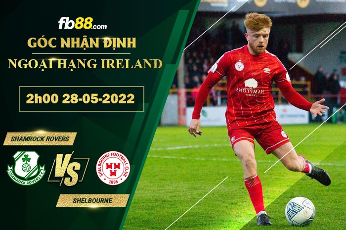 Fb88 soi kèo trận đấu Shamrock Rovers vs Shelbourne