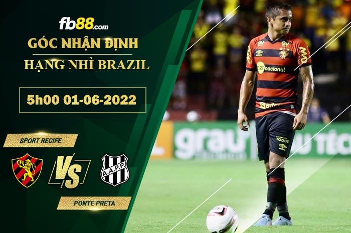 Soi kèo Sport Recife vs Ponte Preta 5h00 ngày 1/6/2022 Soi kèo Sport Recife vs Ponte Preta 5h00 ngày 1/6/2022