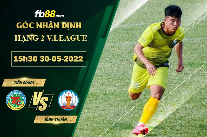 Fb88 soi kèo trận đấu Tien Giang vs Binh Thuan