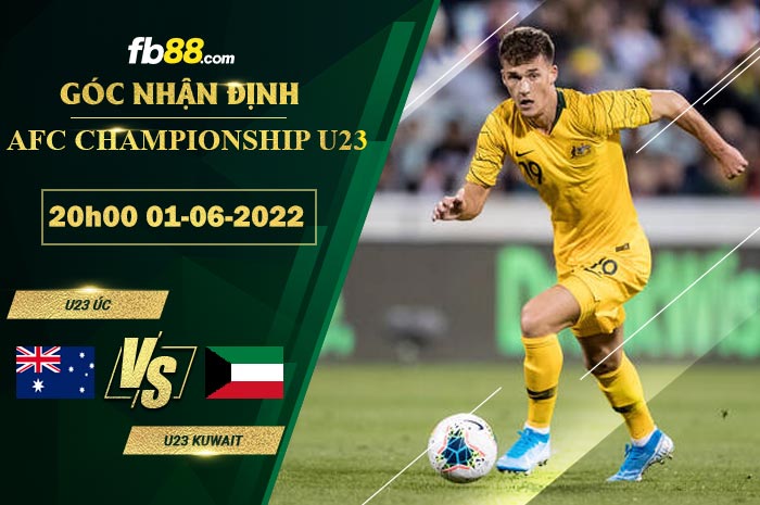 Fb88 soi kèo trận đấu U23 Uc vs U23 Kuwait