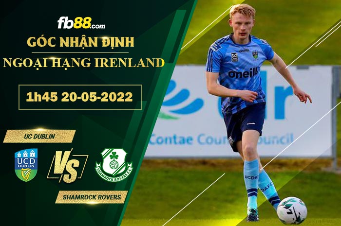 Fb88 soi kèo trận đấu UC Dublin vs Shamrock Rovers