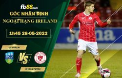 Fb88 soi kèo trận đấu UC Dublin vs Sligo Rovers