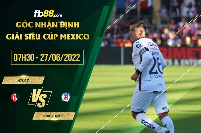 fb88-soi kèo Atlas vs Cruz Azul
