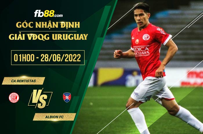 Soi kèo CA Rentistas vs Albion FC 1h00 ngày 28/6/2022 Soi kèo CA Rentistas vs Albion FC 1h00 ngày 28/6/2022