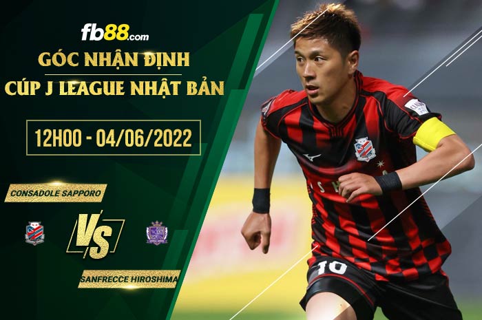 Soi kèo Consadole Sapporo vs Sanfrecce Hiroshima 12h00 ngày 4/6/2022 Soi kèo Consadole Sapporo vs Sanfrecce Hiroshima 12h00 ngày 4/6/2022