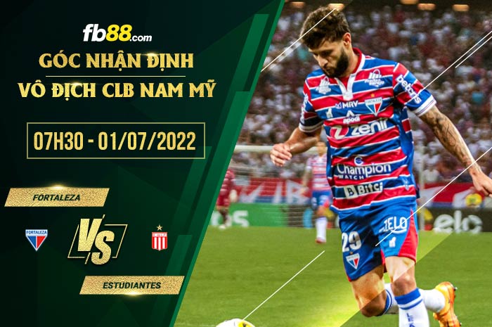 Soi kèo Fortaleza vs Estudiantes 7h30 ngày 1/7/2022