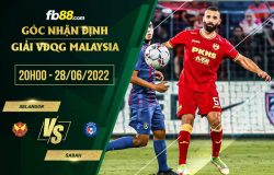 fb88-soi kèo Selangor vs Sabah