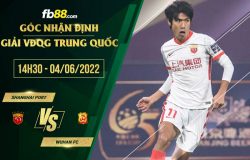 fb88-soi kèo Shanghai Port vs Wuhan FC