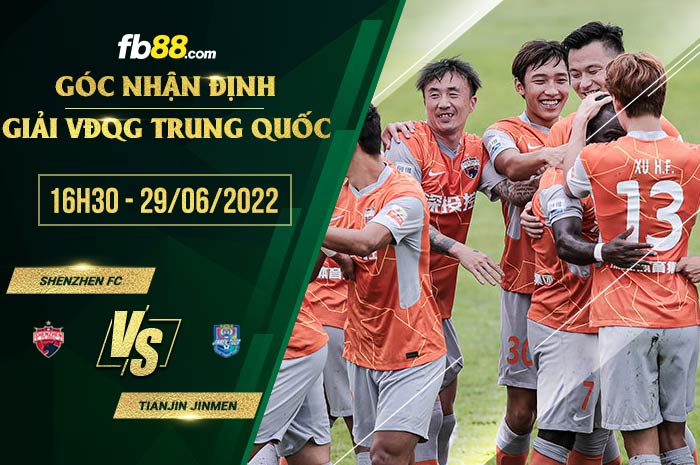 Soi kèo Shenzhen FC vs Tianjin Jinmen 16h30 ngày 29/6/2022