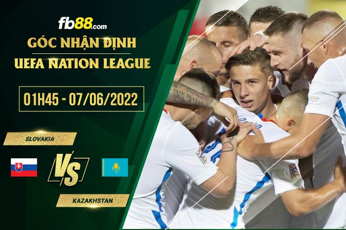 Soi kèo Slovakia vs Kazakhstan 1h45 ngày 7/6/2022