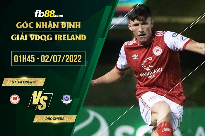 Soi kèo St. Patrick's vs Drogheda 1h45 ngày 2/7/2022