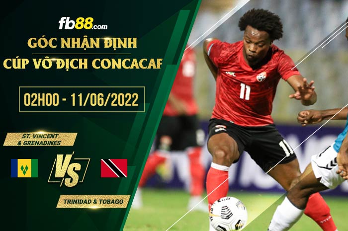 Soi kèo St. Vincent & Grenadines vs Trinidad & Tobago 2h00 ngày 11/6/2022