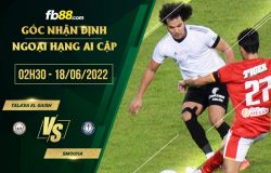 fb88-soi kèo Tala'ea El Gaish vs Smouha